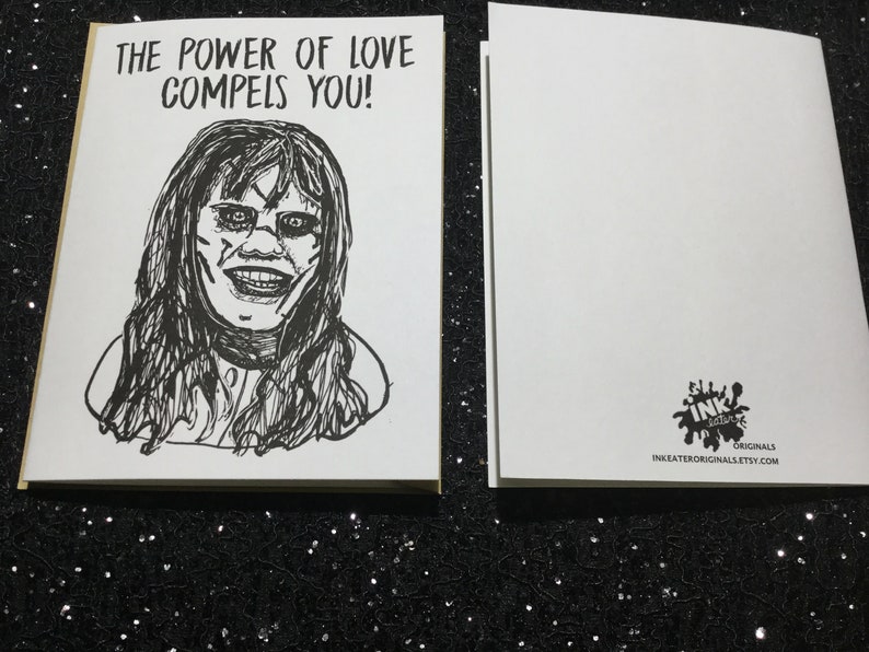 Exorcist Card The Power of Love Compels You! Regan -Demonic Possession Unique Anniversary Card for All Horror Lovers