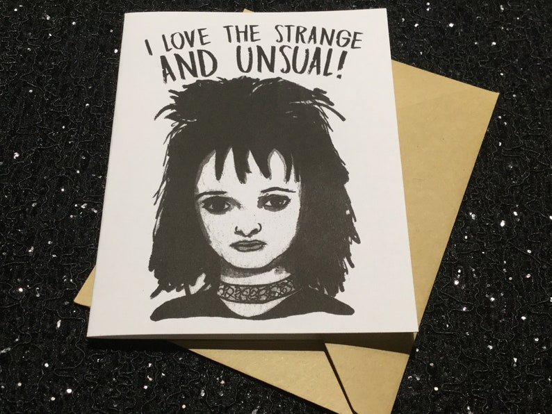 I Love The Strange And Usual Lydia Deetz Beetlejuice Card Unique Anniversary Card for All Horror Lovers image 3