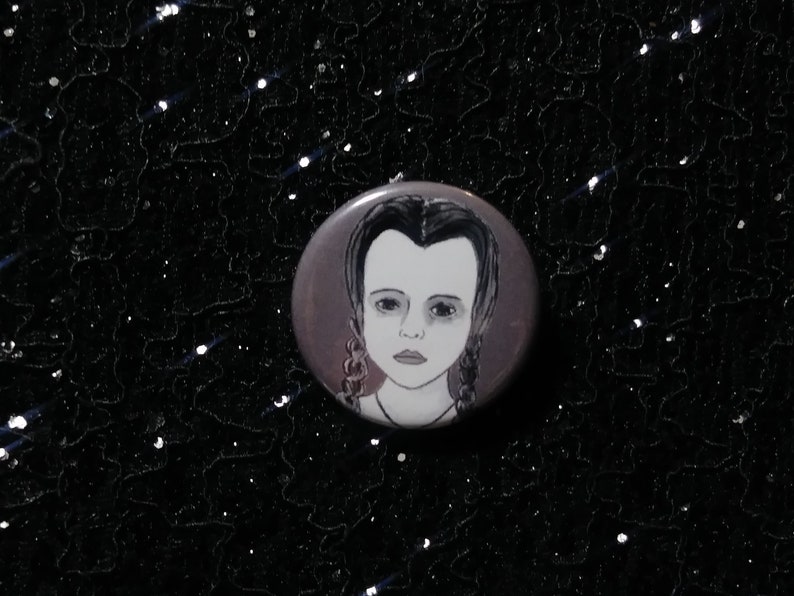 Wednesday Addams from The Addams Family pin - Bad Ass Ladies of Horror - Wearable Art - Unique Gift for ALL Horror Fans