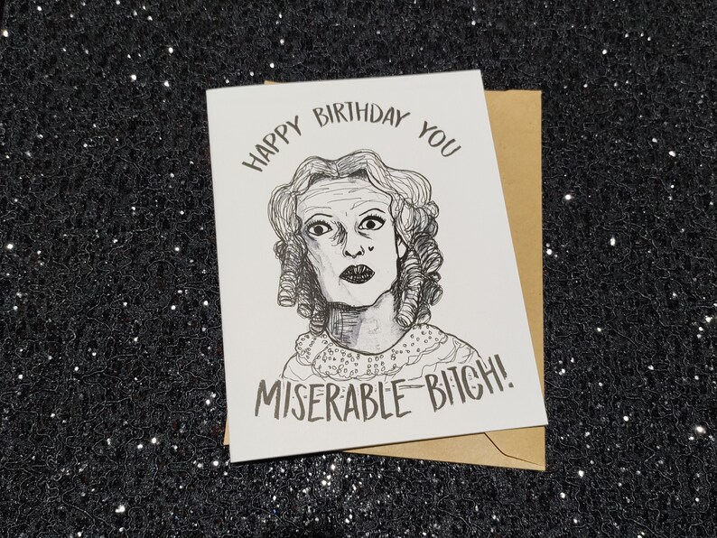 Happy Birthday You, Miserable Bitch! - featuring Baby Jane - Gifts Under Five - Funny Unique Birthday Card for ALL Horror Lovers!