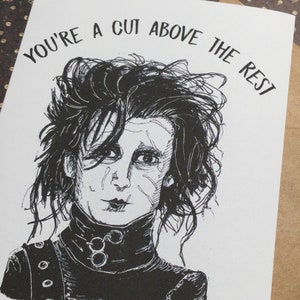 You're a cut above the rest Edward Scissorhands Card Horror Anniversary Card Unique Card for All Johnny Depp and Tim Burton Lovers image 3