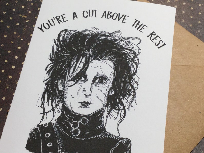 You're a cut above the rest Edward Scissorhands Card Horror Anniversary Card Unique Card for All Johnny Depp and Tim Burton Lovers image 3