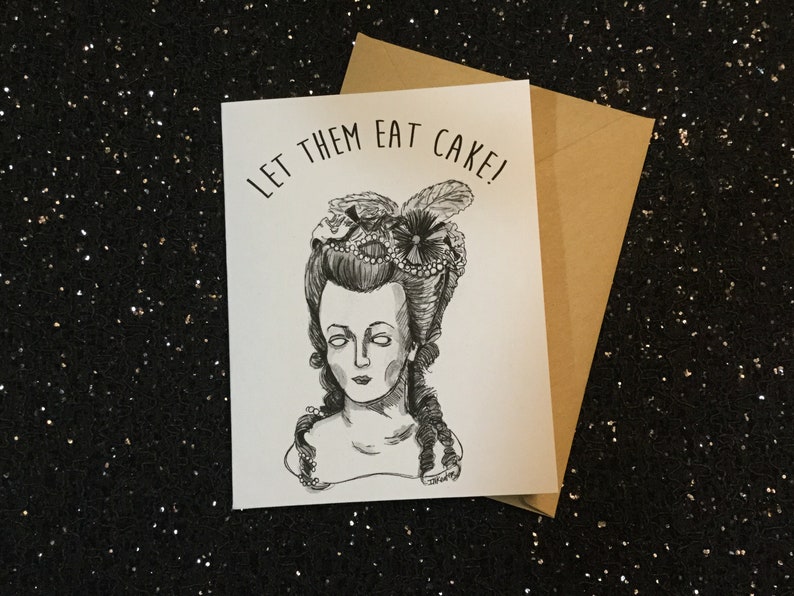 Let Them Eat Cake! - Zombified Marie Antoinette Card - Positive Vibes Birthday Card - Unique Card for All Marie Antoinette and Zombie Lovers