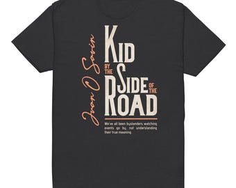 Kid by the Side of the Road T-Shirt Unisex Fitted T-Shirt - Next Level 6210