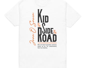 Kid by the Side of the Road White T-Shirt Unisex Fitted T-Shirt - Next Level 6210