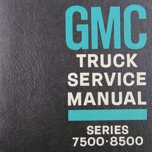 1967 Gmc Truck Series 7500-8500 Service Shop Repair Workshop Manual Oem