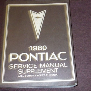 1980 Pontiac Firebird Trans Am Grand Prix Service Shop Repair Manual FACTORY