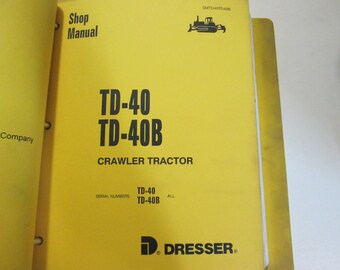 Komatsu TD-40 TD-40B Crawler Service Repair Shop Manual OEM Factory Book Used