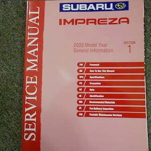 2003 スバル インプレッサ 一般情報 セクション 1 サービス修理ショップ マニュアル OEM
