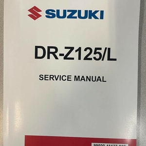 2003 2004 2005 2006 2007 2008 Suzuki DR-Z125/L Service Shop Repair Manual New