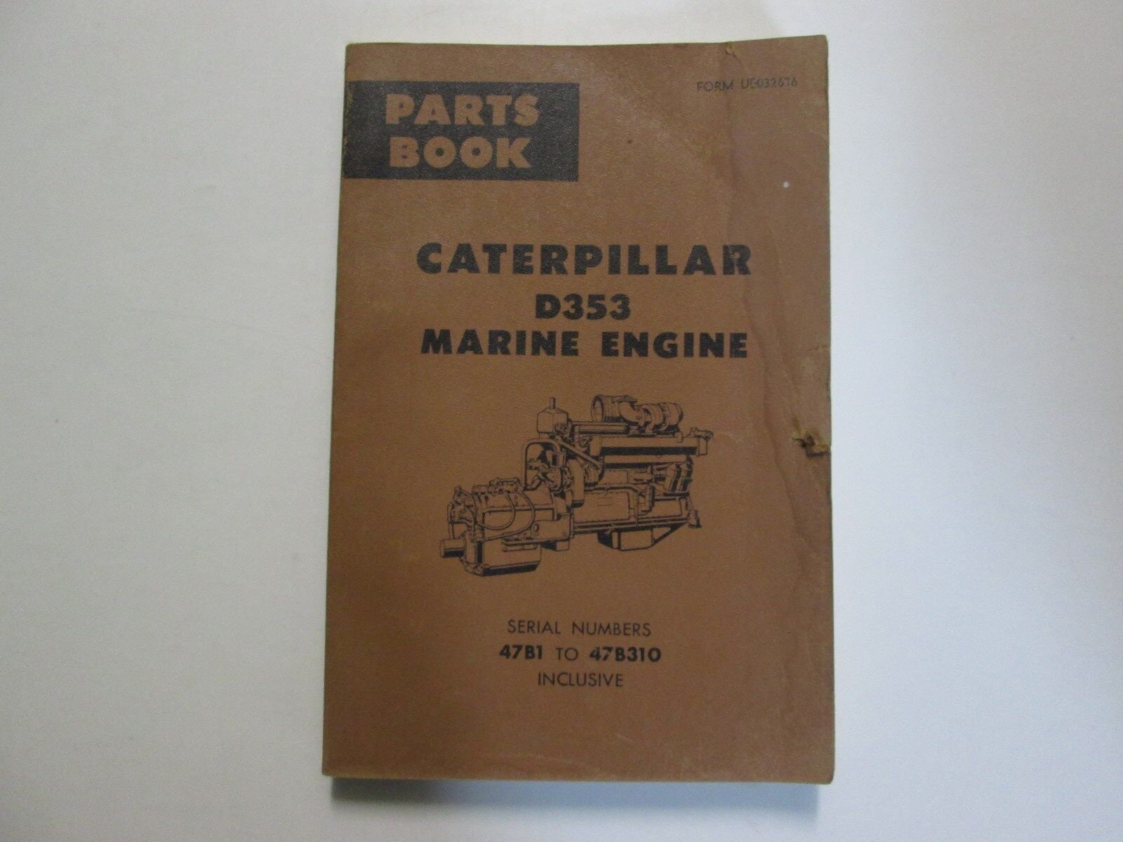 Caterpillar D353 Marine Engine Parts Book Manual 47B1 to 47B310