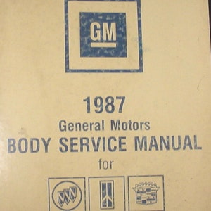 1987 GM Chevy Cadillac Pontiac Buick Oldsmobile Fisher Body Shop Manual OEM