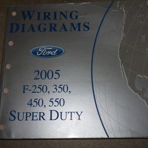 2005 Ford Truck F-250 F350 F250 450 550 Wiring Electrical Diagrams Manual Oem
