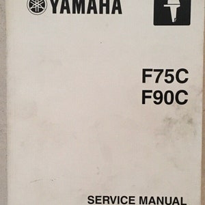 Yamaha Outboard F75C F90C Service Shop Repair Manual LIT-18616-02-70