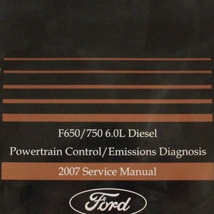 2007 Ford F 650 750 Super Duty Powertrain Control Emission Diagnosis Manual