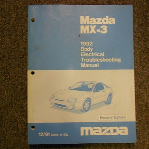 1992 Mazda MX-3 MX3 Body Electrical Troubleshooting Repair Manual FACTORY OEM 92