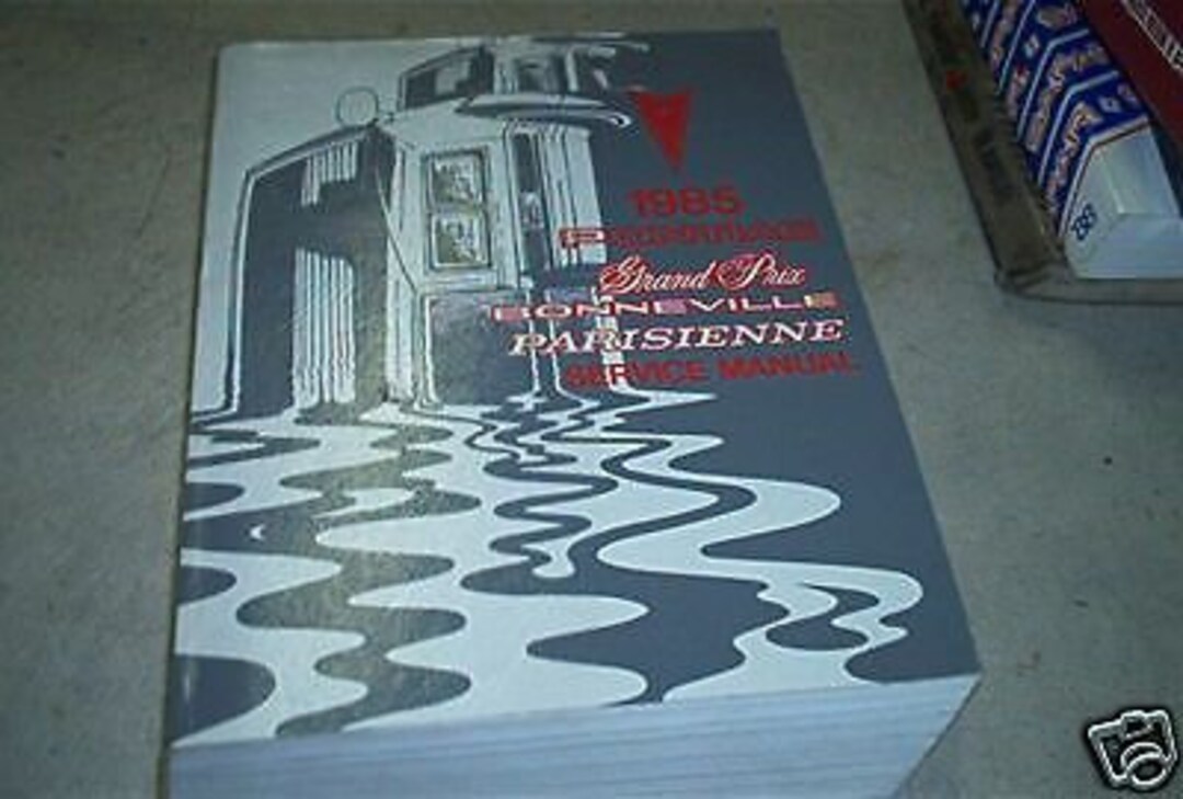 1985 Pontiac Grand Prix Bonneville Parisienne Service Shop Repair