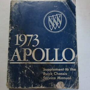 1973 BUICK Apollo Service Repair Shop Manual SUPPLEMENT Heavy Wear DAMAGE Book
