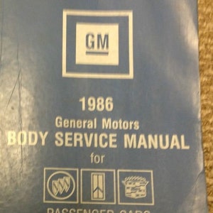 1986 Chevy Cadillac Pontiac Buick Oldsmobile GM Fisher Body Service Manual GM