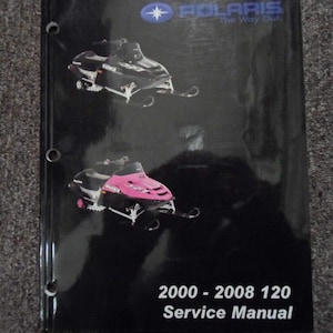 2000 2001 2002 2003 2004 2005 06 07 2008 Polaris 120 Shop Repair Service Manual