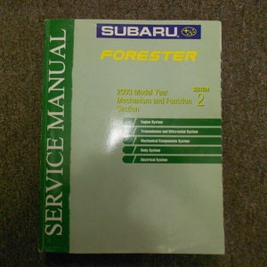 2003 Subaru Forester Mechanism & Function Section 2 Service Repair Manual OEM 03