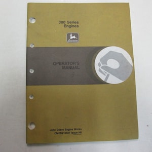 John Deere 300 Series engines Operator&#39;s Manual OM-RG16407 Issue H6 DEERE 300