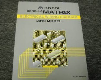 2010 Toyota Corolla Matrix Electrical Wiring Diagram Shop Repair Manual OEM EWD WORN