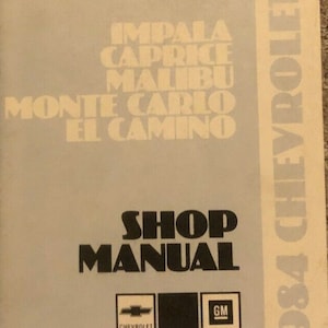 1984 Chevy Monte Carlo El Camino Impala Caprice Impala Service Shop Manual NEW