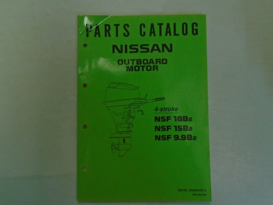Nissan Marine Outboard Motor 4stroke NSF 18B2/15B2/9.9B2 Parts Catalog