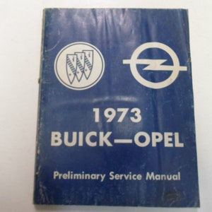 1973 Buick Opel Preliminary Service Manual Worn Water Damaged Factory Oem ***