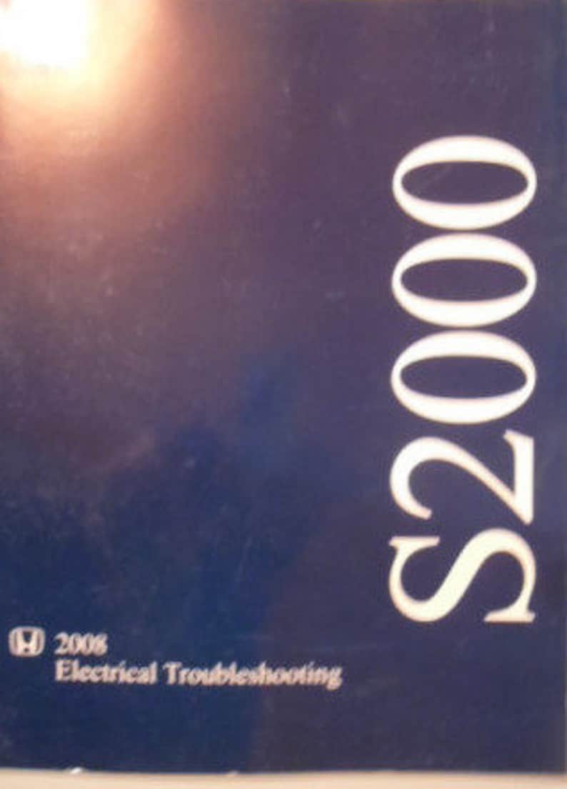 2008 Honda S2000 Electrical Wiring Diagram Troubleshooting Manual ETM
