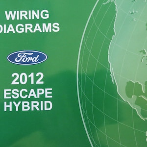 2012 Ford Escape Hybrid Electrical Wiring Diagram Manual