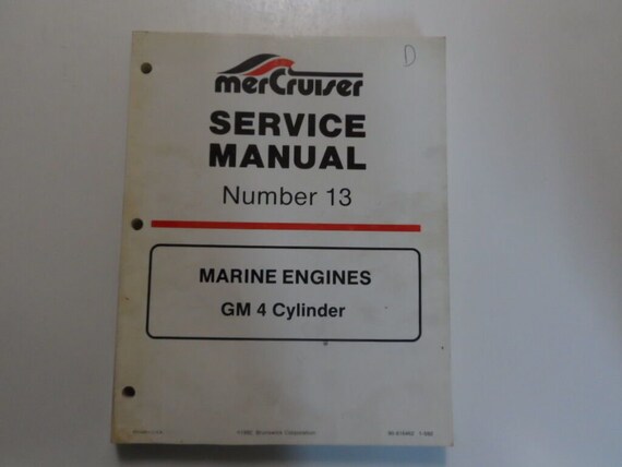 1992 MerCruiser 13 Marine Engines GM 4 Cylinder Service Manual WATER DAMAGED