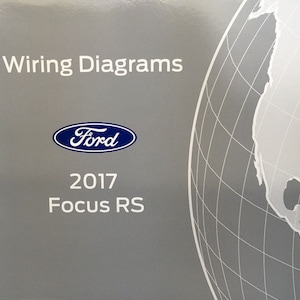 2017 Ford Focus Rs Electrical Wiring Diagram Manual Oem Factory