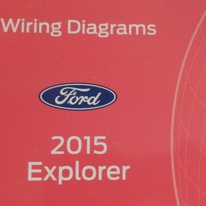 May include: A red cover with the text "Wiring Diagrams" in white. The Ford logo is in blue and white. The text "2015 Explorer" is in white.