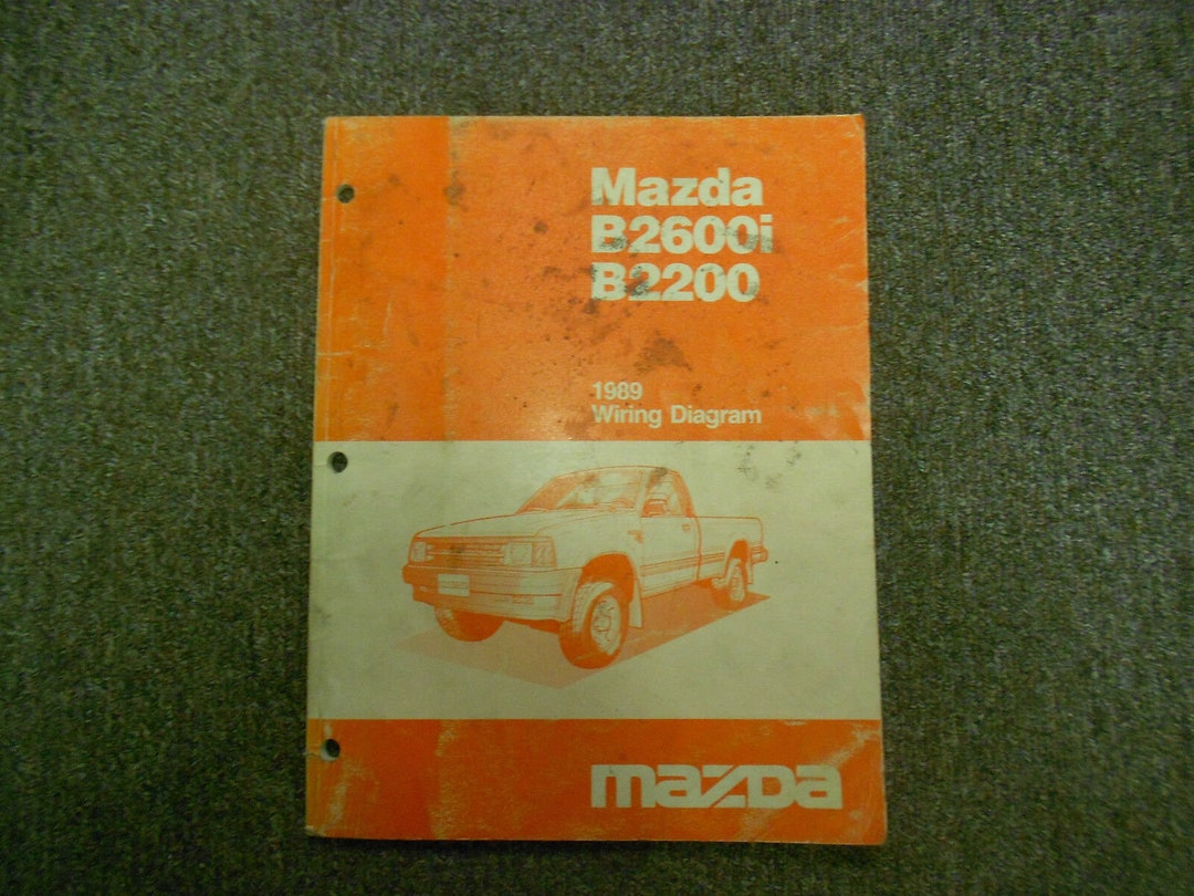 1989 Mazda B2600i B2200 Wiring Diagram Service Shop Manual OEM
