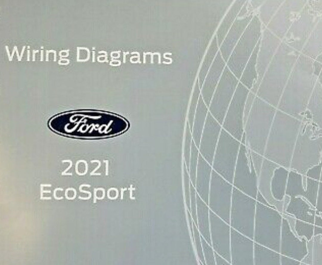 2021 Ford Ecosport Electrical Wiring Diagram Manual Ewd Etm Oem Factory