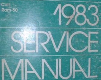 1983 Dodge Truck Ram 50 Dodge Colt Shop Service Shop Repair Workshop Manual OEM