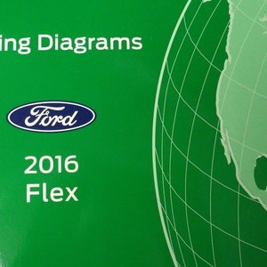 2016 Ford Flex Electrical Wiring Diagrams Diagram Service Manual Ewd OEM
