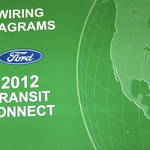 2012 FORD Transit Connect Electrical Wiring Diagrams Diagram Service Manual EWD