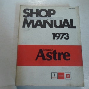 1973 Pontiac Astre Service Shop Repair Manual Minor Stains Factory Oem Pontiac