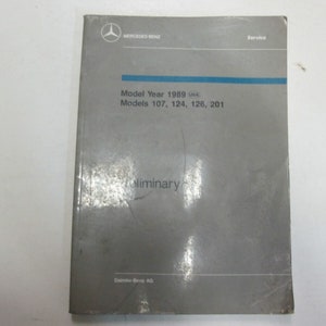 1989 Mercedes Benz Model 107 124 126 201 Prelim Intro into Service Manual STAINS