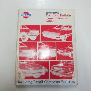 1980 1985 Nissan Technical Bulletin Cross Reference Guide Manual WATER DAMAGED