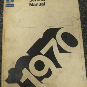 1970 Chrysler Imperial Crown & LeBaron Shop Service Repair Manual OEM