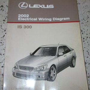 2002 Lexus IS300 IS 300 Electrical Wiring Diagram Service Shop Repair Manual x