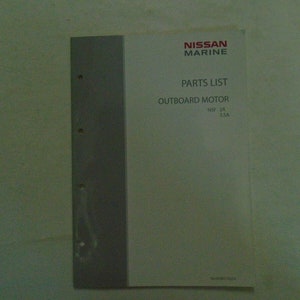 May include: A white parts list manual for a Nissan Marine outboard motor. The manual has the text "Nissan Marine" at the top, followed by "Parts List" and "Outboard Motor". The model number is "NF 2A 3.5A".