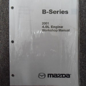 2001 Mazda B-Serie Truck 4.0 Motor Service Werkstatt handbuch Neue Fabrik Oem