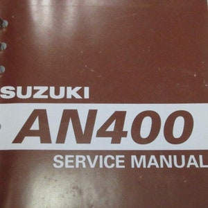 2003 05 Suzuki AN400 AN 400 Repair Shop Service Manual K3 K4 K5 99500-34082-03E