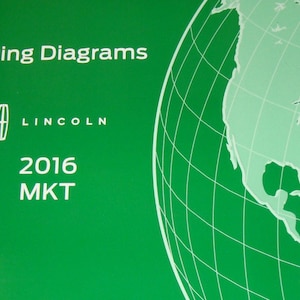 2016 FORD Lincoln MKT Electrical Wiring Diagrams Diagram Service Manual EWD 2016