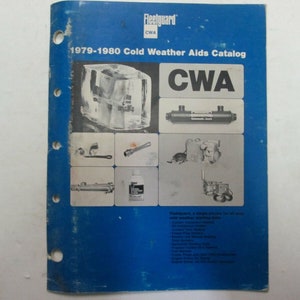 May include: A blue and white catalog cover for Fleetguard Cold Weather Aids. The cover features a large ice cube, a close-up of a black engine part, and the text "1979-1980 Cold Weather Aids Catalog" and "CWA".